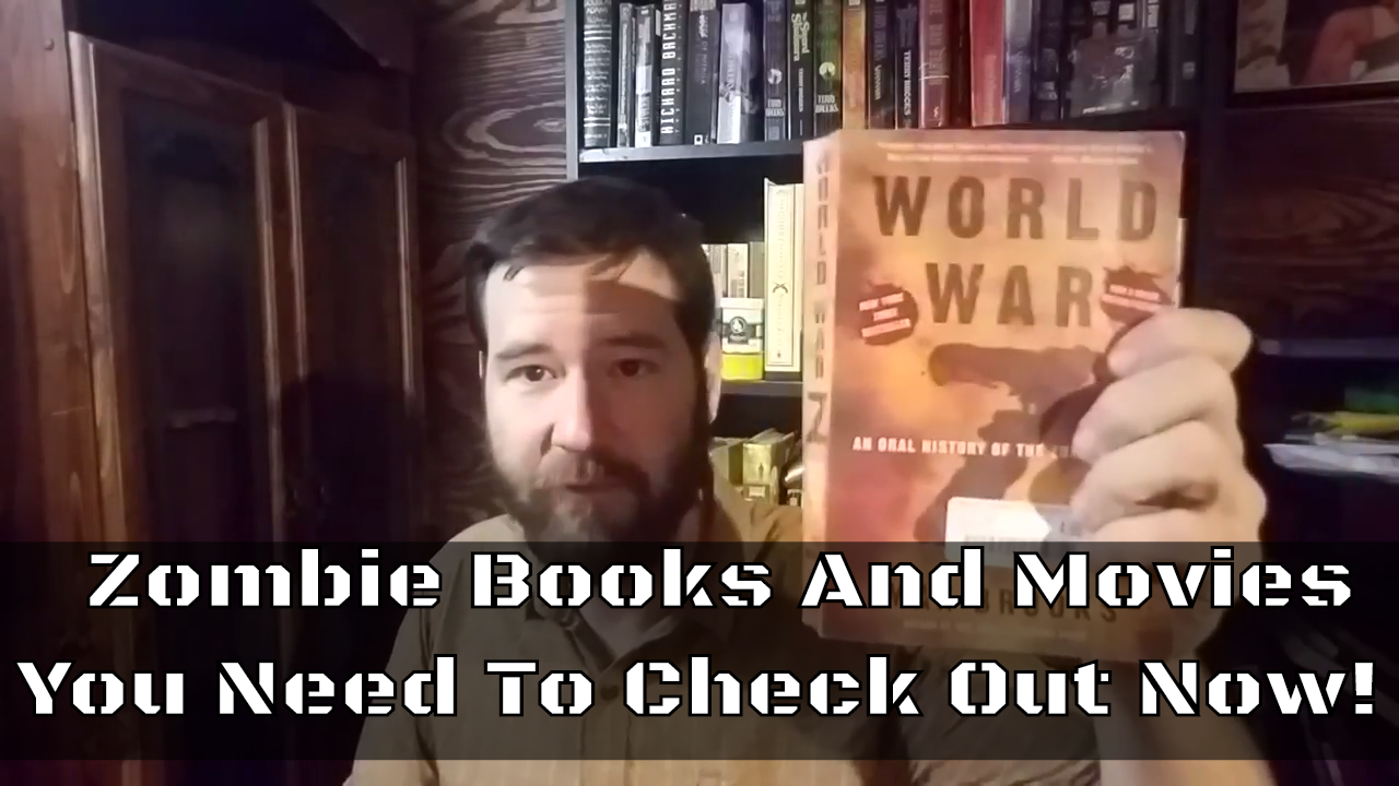 Zombie Books And Movies You Need To Check Out Now!