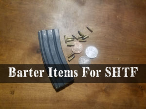 Barter Items For SHTF