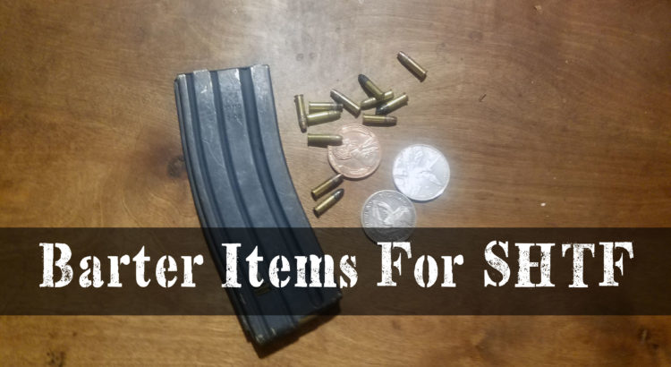 Barter Items For SHTF