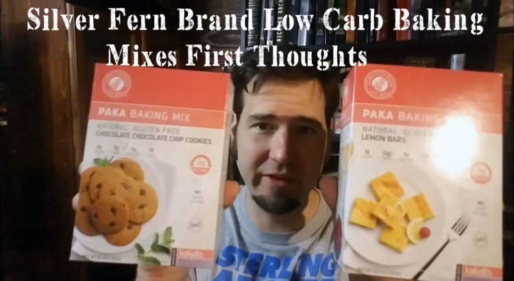 Silver Fern Brand Low Carb Baking Mixes First Thoughts