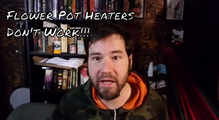 Flower Pot Heaters Don't Freaking Work Rant