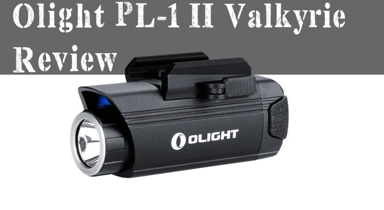 Olight PL-1 II Valkyrie Review