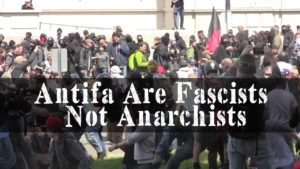 Antifa Are Fascists Not Anarchists