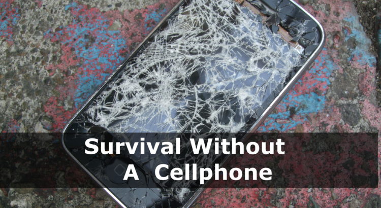 Survival Without A Cellphone | episode 160