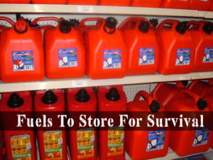 Fuels To Store For Survival | episode 161