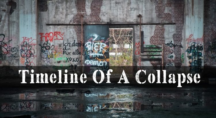 Timeline Of A Collapse What To Expect | episode 166