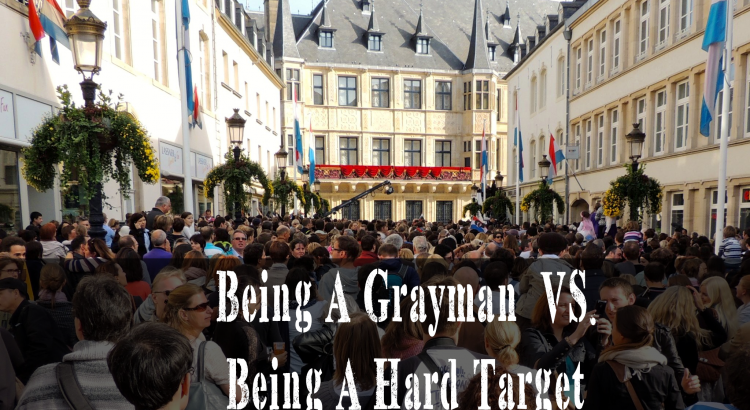 Being A Grayman Vs Being Hard Target