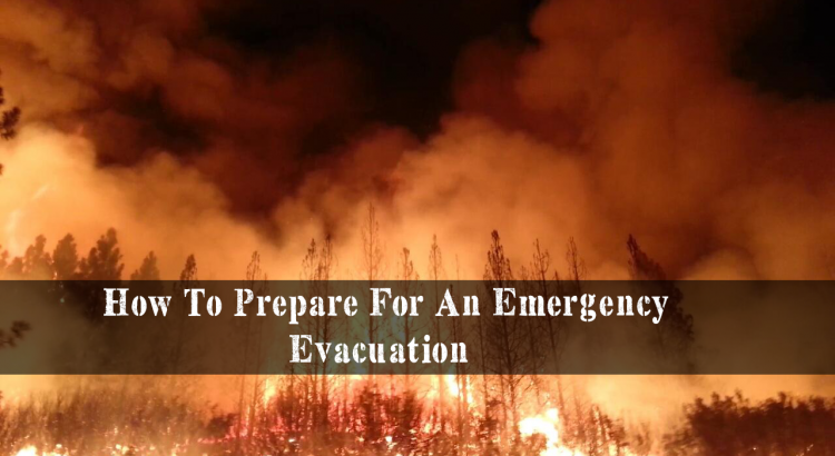 How To Prepare For An Emergency Evacuation