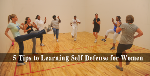 5 Tips to Learning Self Defense for Women