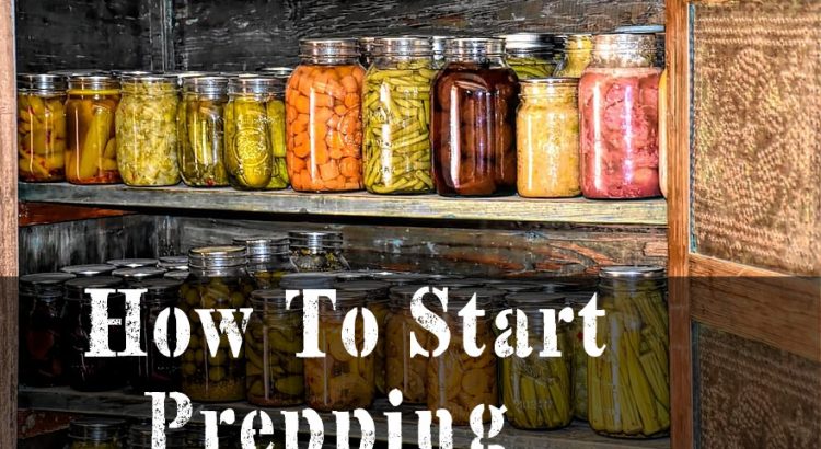 How To Start Prepping