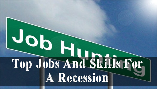 Top Jobs And Skills For A Recession